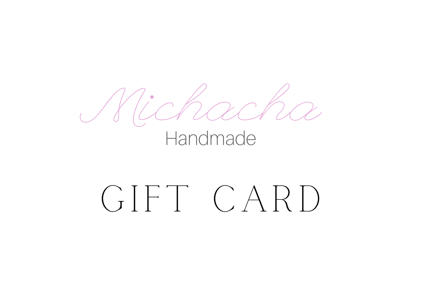 Michacha E-Gift card